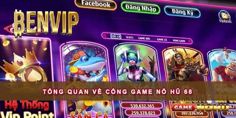 Đăng ký Nổ Hũ 68 có dễ không?